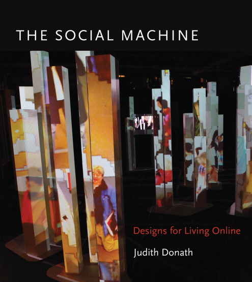 The Social Machine: Designs for Living Online